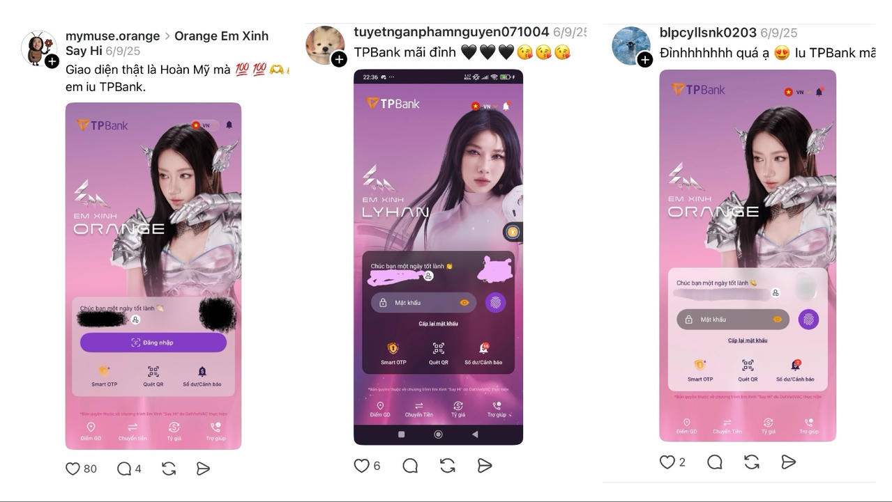 “Em Xinh Say App Đỉnh” giúp TPBank tăng tốc: Thương hiệu chạm cảm xúc, kinh doanh bứt phá “Em Xinh Say App Đỉnh” giúp TPBank tăng tốc: Thương hiệu chạm cảm xúc, kinh doanh bứt phá