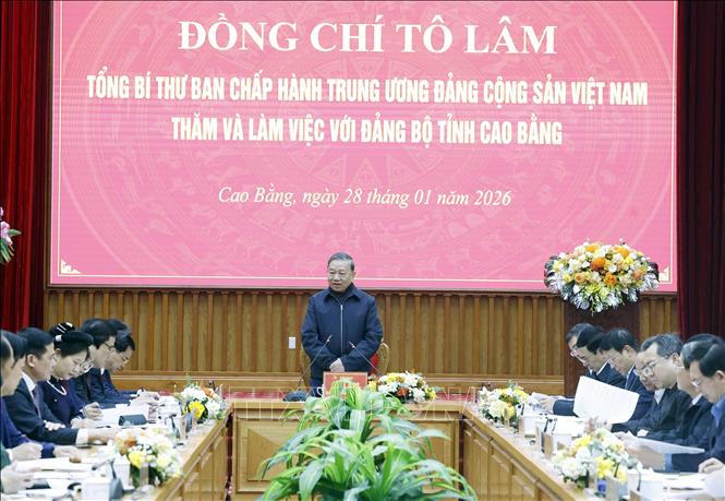 Tổng Bí thư: Cao Bằng sẽ biến lợi thế đặc thù thành động lực phát triển thực chất