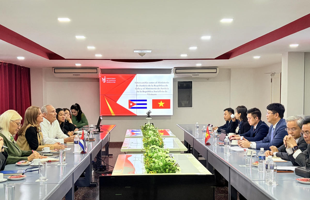 Củng cố và phát triển quan hệ hợp tác hữu nghị truyền thống trong lĩnh vực pháp luật và tư pháp giữa Việt Nam và Cuba
