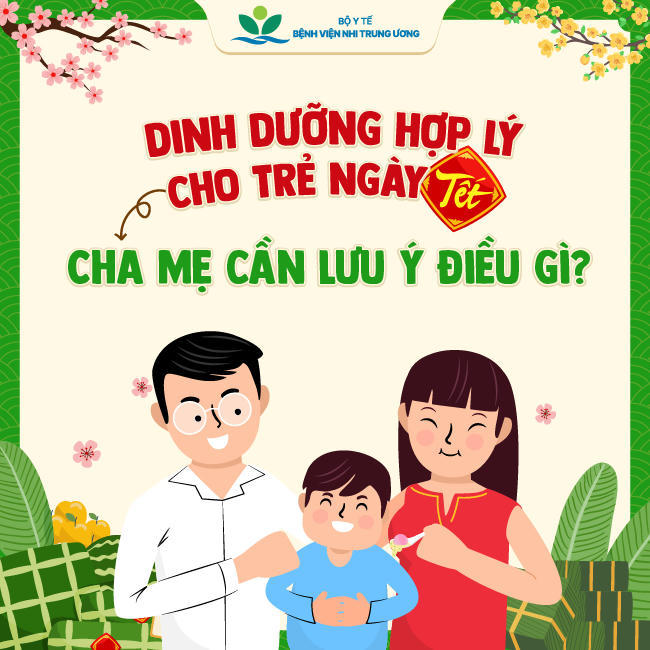 Khuyến c&aacute;o từ Bệnh viện Nhi trung ương về dinh dưỡng cho trẻ ng&agrave;y Tết