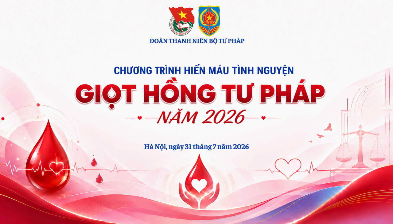 Chương tr&igrave;nh &ldquo;Giọt hồng Tư ph&aacute;p&rdquo; năm 2026: Lan tỏa tinh thần nh&acirc;n &aacute;i, sẻ chia v&igrave; cộng đồng