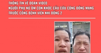 Người phụ nữ dàn dựng cảnh ôm con khóc cầu cứu vì bị lừa trước cổng Bệnh viện Nhi đồng 2