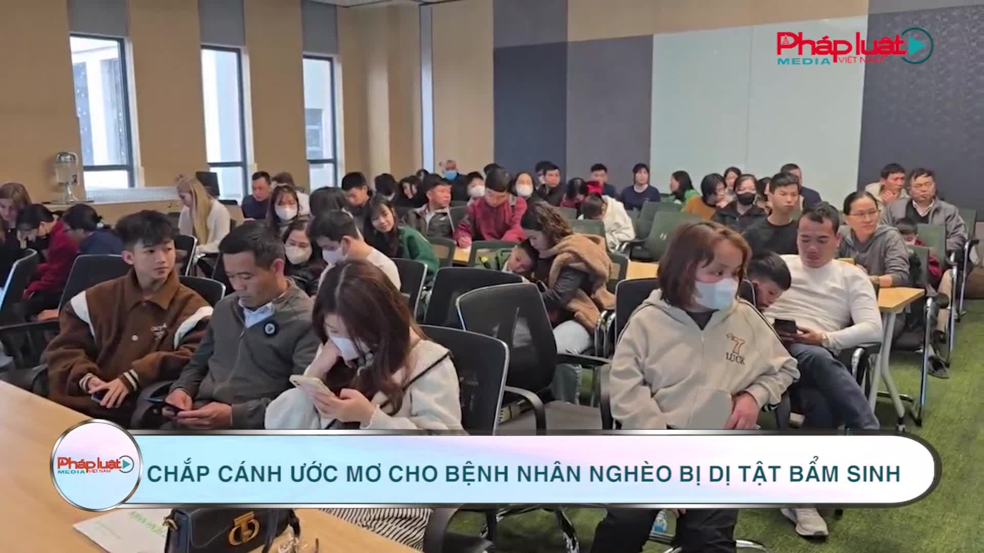 Chắp cánh ước mơ cho bệnh nhân nghèo dị tật bẩm sinh