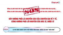 Cà Phê gừng đen mật ong được thổi phồng công dụng, quảng cáo như “thần dược”