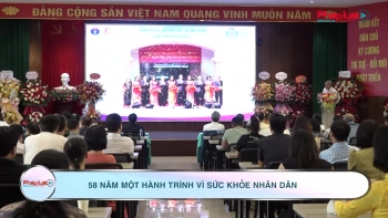 58 năm một hành trình vì sức khỏe nhân dân