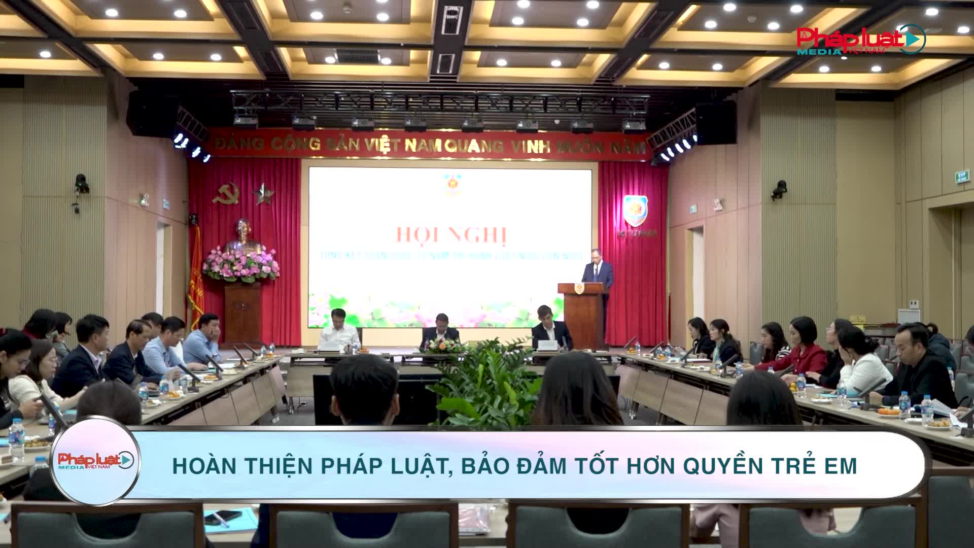 Hoàn thiện pháp luật, bảo đảm tốt hơn quyền trẻ em