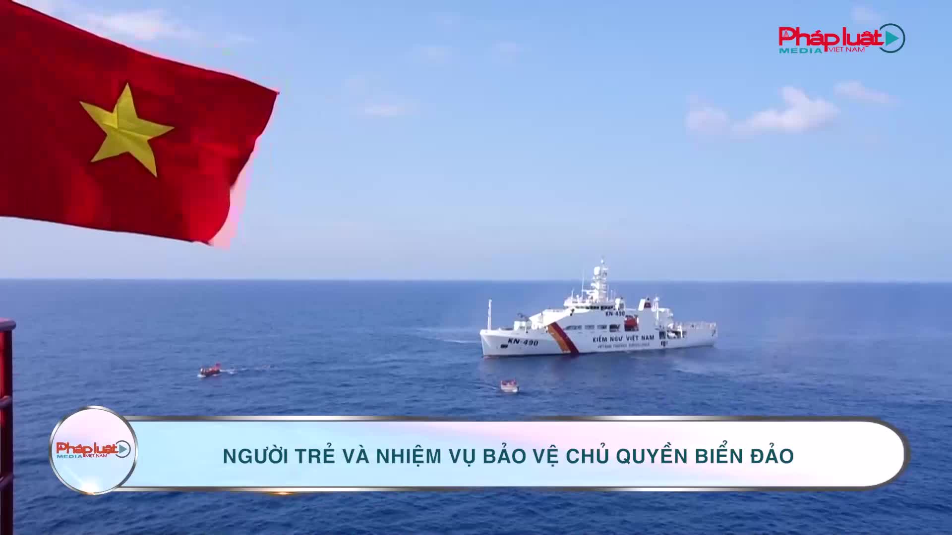 Người trẻ và nhiệm vụ bảo vệ chủ quyền biển đảo