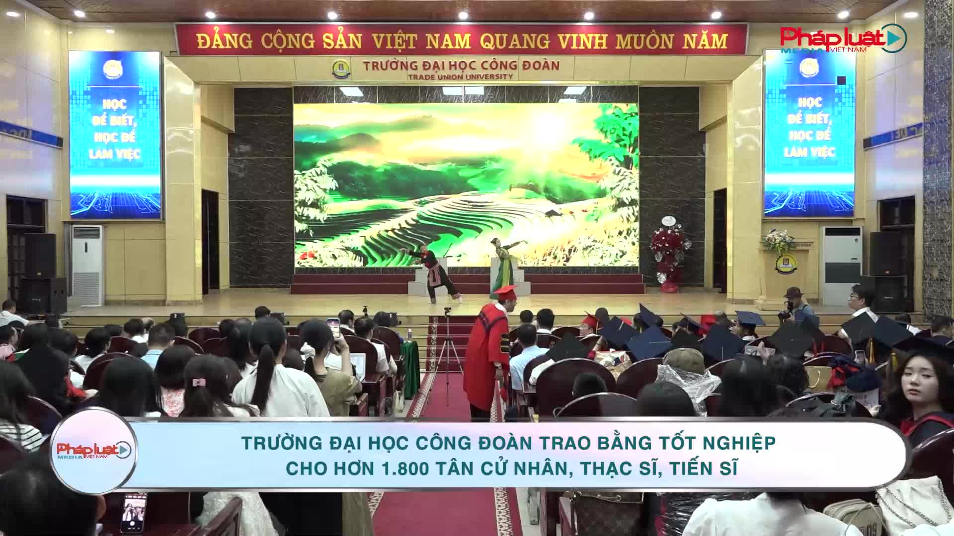 Trường Đại học Công đoàn trao bằng tốt nghiệp cho hơn 1.800 tân cử nhân, thạc sĩ, tiến sĩ