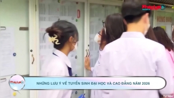 Những lưu ý về tuyển sinh đại học và cao đẳng năm 2026