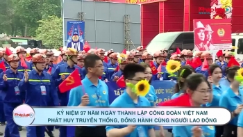 97 năm Công đoàn Việt Nam: Phát huy truyền thống, hành động thiết thực, đồng hành cùng người lao động